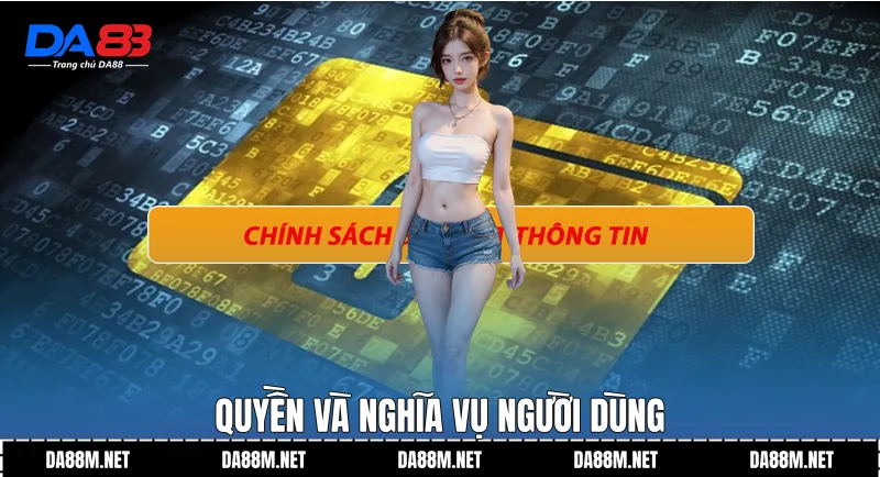 Quyền và nghĩa vụ người dùng